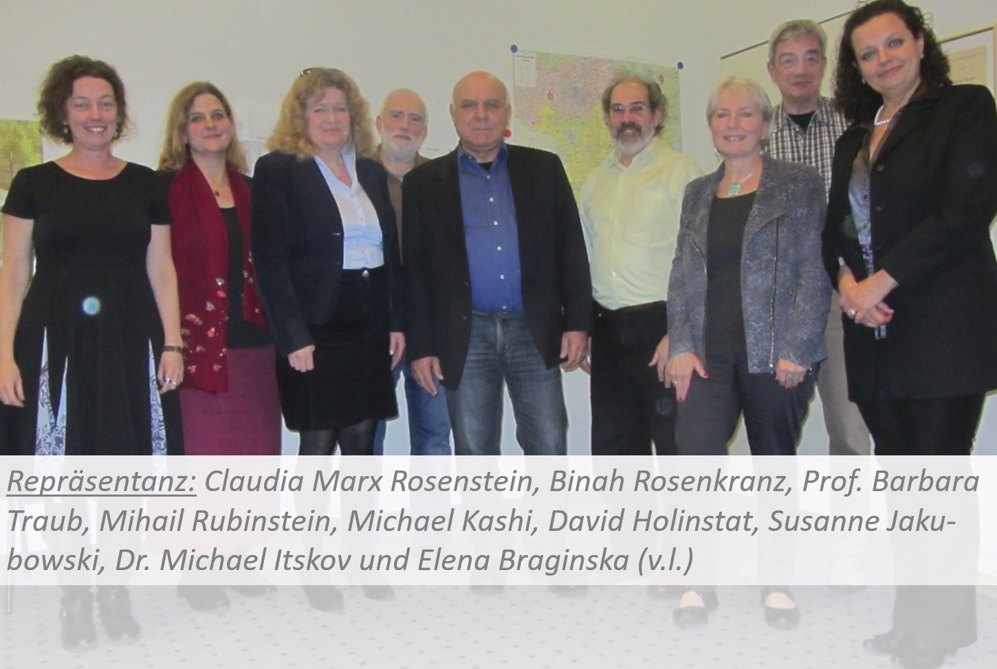 v.l.n.r.: Claudia Marx Rosenstein, Binah Rosenkranz, Prof. Barbara Traub M.A., Mihail Rubinstein, Michael Kashi, David Holinstat, Susanne Jakubowski, Dr. Michael Itskov und Elena Braginska