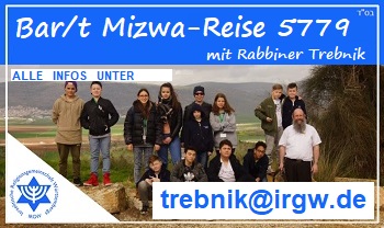 Bar/t Mizwa-Reise der IRGW 5779 mit Rabbiner Shneur Trebnik. Alle Infos unter trebnik@irgw.de
