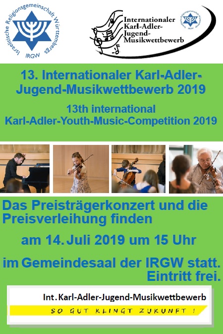 Preisträgerkonzert und Preisverleihung 13., internationaler Karl-Adler-Jugendmusikwettbewerb am 14. Juli 2019 um 15.00 Uhr im Gemeindesaal der IRGW. Eintritt frei.