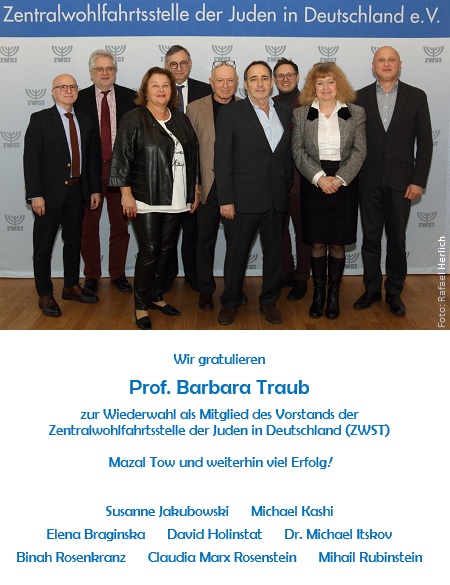 Wir gratulieren Prof. Barbara Traub zur Wiederwahl als Mitglied des Vorstands der Zentralwohlfahrtsstelle der Juden in Deutschland (ZWST). Mazal Tow und weiterhin viel Erfolg! - Susanne Jakubowski, Michael Kashi, Elena Braginska, David Holinstat, Dr. Michael Itskov, Binah Rosenkranz, Claudia Marx Rosenstein und Mihail Rubinstein