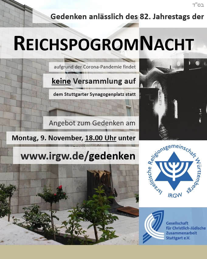 Gedenken anlässlich des 82. Jahrestags der Reichspogromnacht am Montag, 09.11.20 - ausschliesslich online! www.irgw.de/gedenken