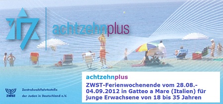 achtzehnplus - ZWST-Ferienwochenende vom 28.08.-04.09.2012 in Gatteo a Mare (Italien) fr junge-Erwachsene von 18 bis 35 Jahren