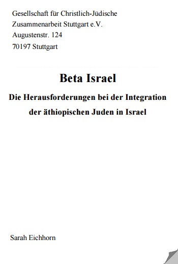 GCJZ Stuttgart e.V.: Beta Israel. Die Herausforderungen bei der Integration der äthiopischen Juden in Israel. Wettbewerbsarbeit von Sarah Eichhorn
