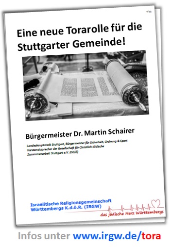 Eine neue Torarolle für die Stuttgarter Gemeinde! - Spendenprojekt unter der Schirmherrschaft von Bürgermeister Dr. Martin Schairer ... Infos unter: www.irgw.de/tora