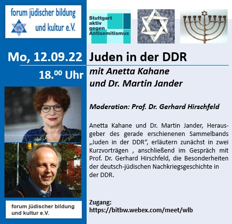 Juden in der DDR - mit Anetta Kahane und Dr. Martin Jander; Moderation: Prof. Dr. Gerhard Hirschfeld