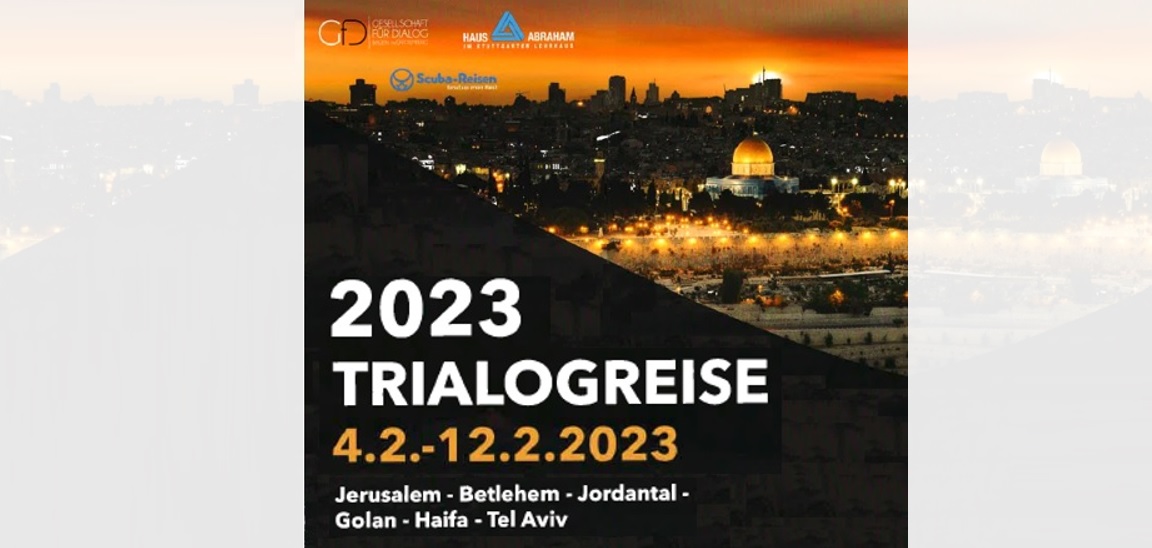 Trialogreise 2023 nach Israel der Gesellschaft für Dialogi Baden-Württemberg, Haus Abrahmam Stuttgart und Scuba Reisen