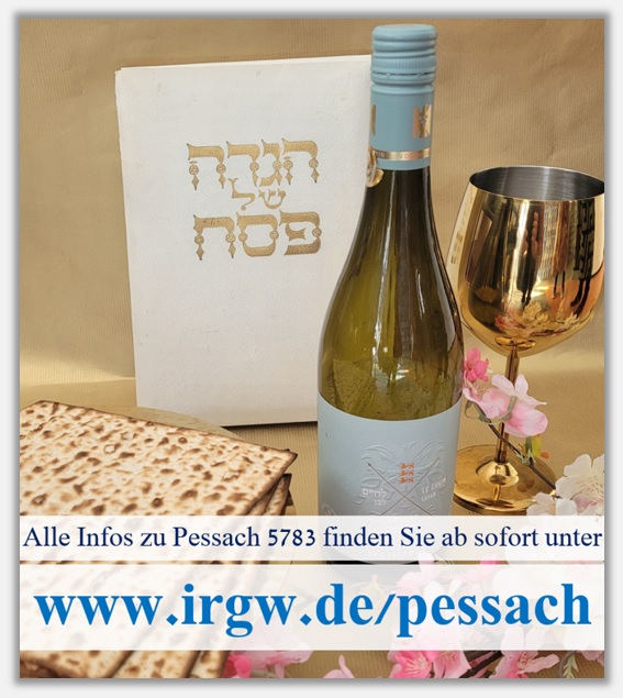 alle Infos zu Pessach 5783 unter www.irgw.de/pessach - Pessach Kasher WeSameach - einen koscheren und frohen Pessach!