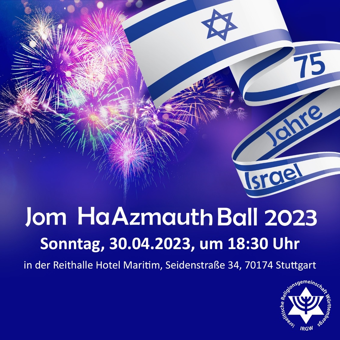 Jom HaAzmauth-Ball 2023 der IRGW anl. des 75-jährigen Bestehens des Staates Israel | mehr Info unter: www.irgw.de/israel