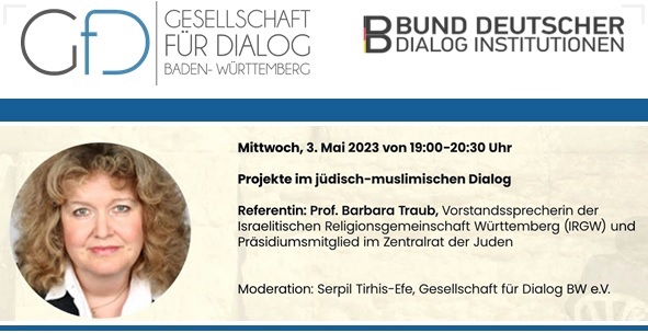 Vortrag Prof. Barbara Traub: Jdisch-muslimische Projekte (im Rahmen der GfD-Veranstaltungsreihe jdisch-muslimischer Dialog. Gestern, heute und in Zukunft)