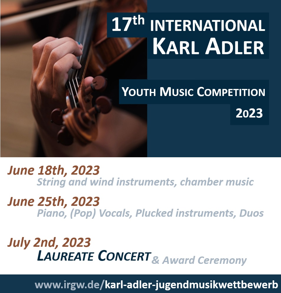17th, int. Karl-Adler-Youth-Musik-Competition 2023  www.irgw.de/karl-adler-jugendmusikwettbewerb