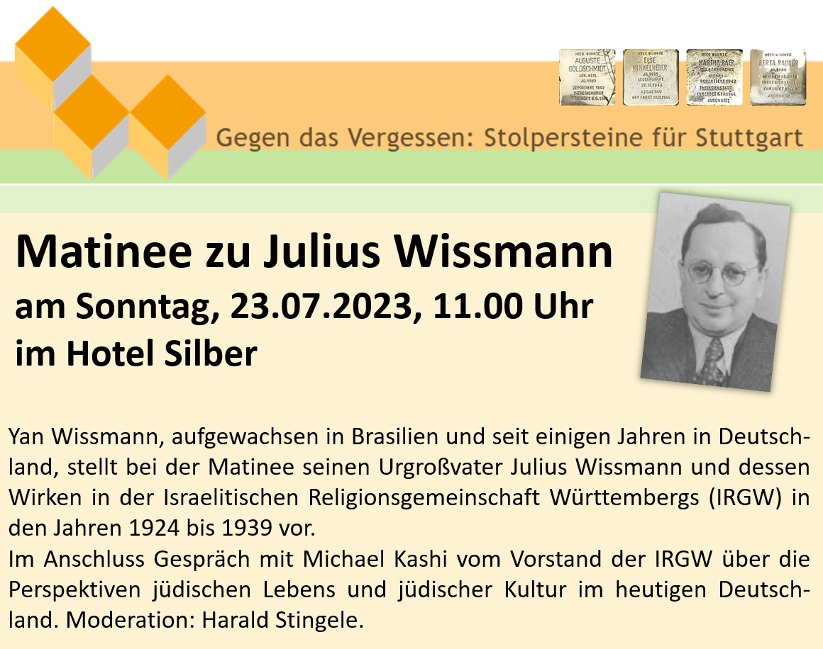 Matinee zu Julius Wissmann  der verfolgte und vertriebene Retter am Sonntag, 23.07.2023, 11.00 Uhr, Hotel Silber
