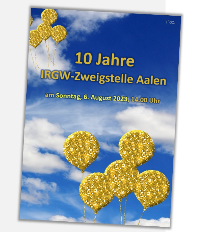 10 Jahre IRGW-Zweigstelle Aalen - Sonntag, 6. August 2023 - 19. Aw 5783