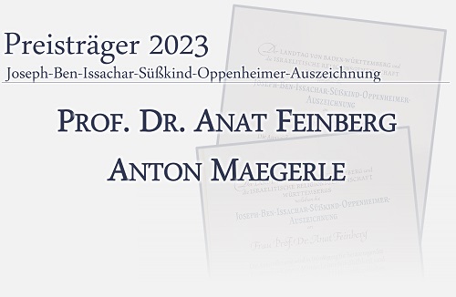 Preisträger der Joseph-Ben-Issachar-Süßkind-Oppenheimer-Auszeichnung 2023: Prof. Dr. Anat Jütte-Feinberg & Anton Maegerle