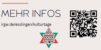 LeChaim - Jüdisches (Er)Leben in Esslingen 2023 - Infos unter www.irgw.de/esslingen/kulturtage