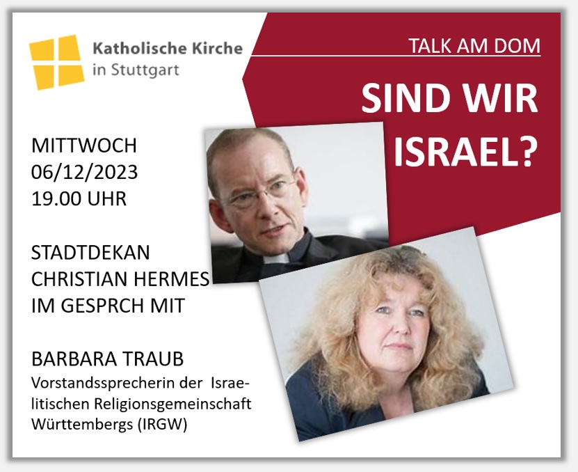 TALK AM DOM Msgr. Dr. Christian Hermes und Prof. Barbara Traub spren der Frage nach: SIND_WIR_ISRAEL?
