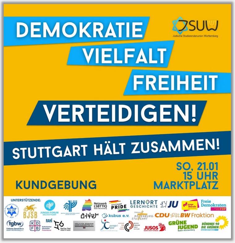 Demokratie Vielfalt Freiheit verteidigen  -  Stuttgart hlt zusammen  -  Kundgebung am Sonntag, 21. Januar 2023, 15.00 Uhr auf dem Stuttgarter Marktplatz