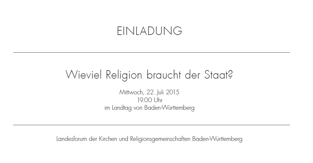 Das Landesforum der Kirchen und Religionsgemeinschaften Baden-Wrttemberg gibt sich die Ehre,
Sie sehr herzlich zum Vortragsabend
 